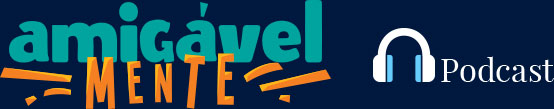 Amigável MENTE Podcast